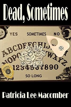 Dead, Sometimes - A Jason Callahan Mystery (The Jason Callahan Psychic Detective Series Book 2) by Patricia Lee Macomber
