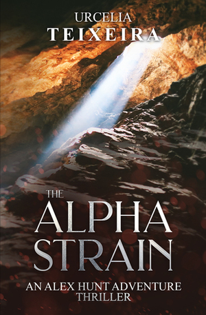 The Alpha Strain by Urcelia Teixeira