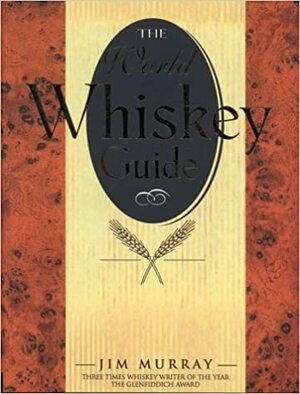 World Whiskey Guide by Jim Murray