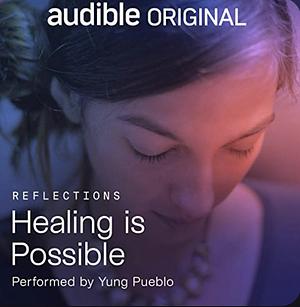 Healing is Possible by Yung Pueblo
