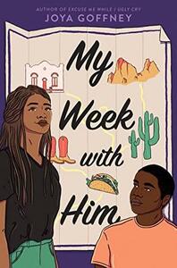 My Week with Him by Joya Goffney