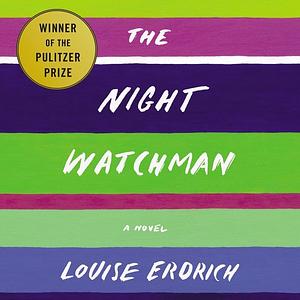 The Night Watchman by Louise Erdrich