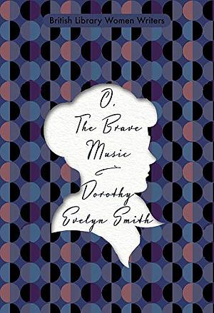 O, the Brave Music by Dorothy Evelyn Smith