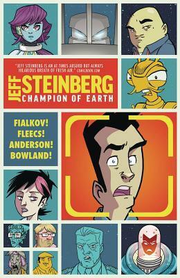 Jeff Steinberg: Champion of Earth by Joshua Hale Fialkov, Luigi Anderson, Tony Fleecs, Simon Bowland