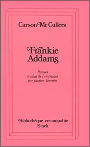 Frankie Addams by Carson McCullers