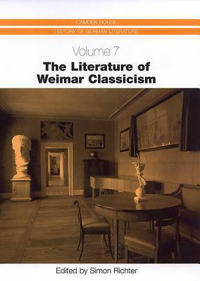 The Literature of Weimar Classicism by 