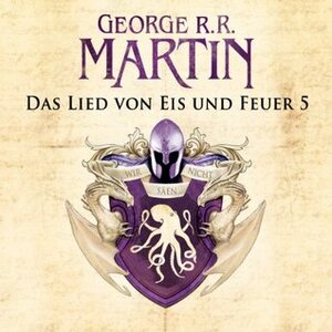 Das Lied von Eis und Feuer 5 by George R.R. Martin