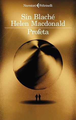 Profeta  by Sin Blaché, Helen Macdonald