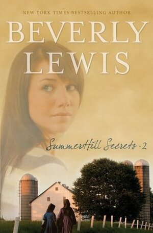 Summerhill Secrets: Volume 2 by Beverly Lewis