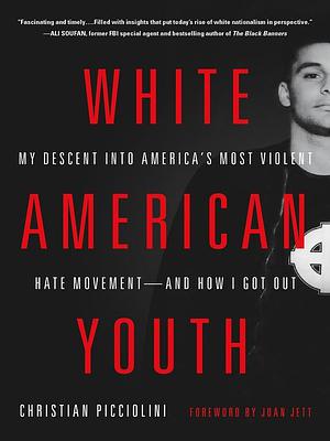White American Youth by Christian Picciolini