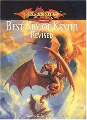 Bestiary of Krynn Revised (Dragonlance Sourcebook) by Andre La Roche, Cam Banks