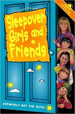 Sleepover Girls and Friends by Narinder Dhami