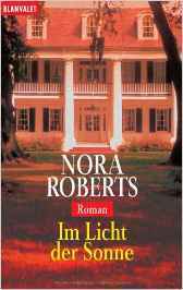 Im Licht der Sonne by Nora Roberts