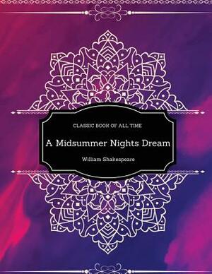 A Midsummer Nights Dream: Freedomread Classic Book by William Shakespeare