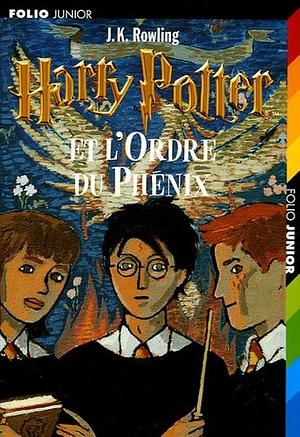 Harry Potter et l'Ordre du Phénix by J.K. Rowling