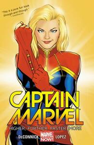 Captain Marvel, Vol. 1: Higher, Further, Faster, More by Kelly Sue DeConnick