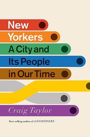 Untitled Oral History of Contemporary New York by Craig Taylor, Craig Taylor