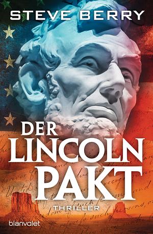 Der Lincoln-Pakt by Steve Berry