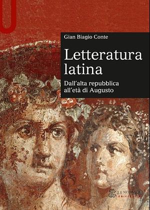 Letteratura latina, Volume 1 by Gian Biagio Conte