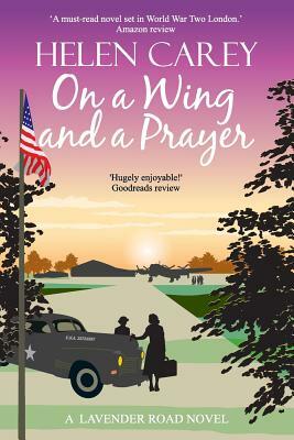 On a Wing and a Prayer by Helen Carey