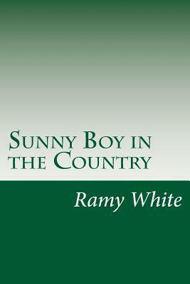 Sunny Boy in the Country by Ramy Allison White