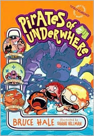 Pirates of Underwhere by Bruce Hale, Shane Hillman
