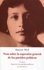 Nota sobre la supresión general de los partidos políticos by Simone Weil