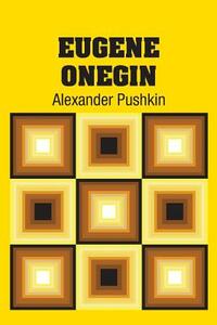 Eugene Onegin by Alexander Pushkin