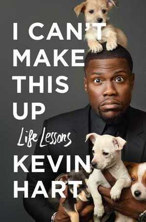 I Can't Make This Up: Life Lessons by Neil Strauss, Kevin Hart