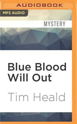 Blue Blood Will Out by Tim Heald