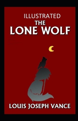 The Lone Wolf Illustrated by Louis Joseph Vance