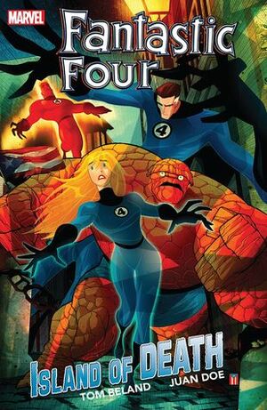Fantastic Four: Island of Death by Tom Beland, Juan Doe