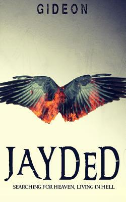 Jayded: (Dark and Light Book one) by Gideon