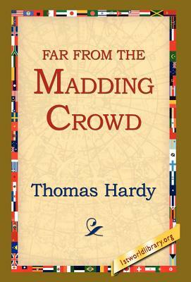 Far from the Madding Crowd by Thomas Hardy