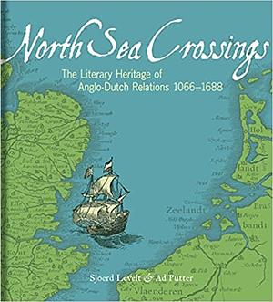 North Sea Crossings by Sjoerd Levelt, Ad Putter