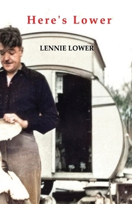 Here's Lower by Lennie Lower