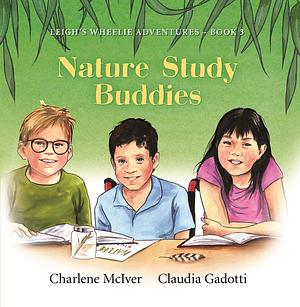 Nature Study Buddies by Charlene McIver