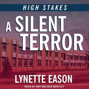 A Silent Terror by Lynette Eason