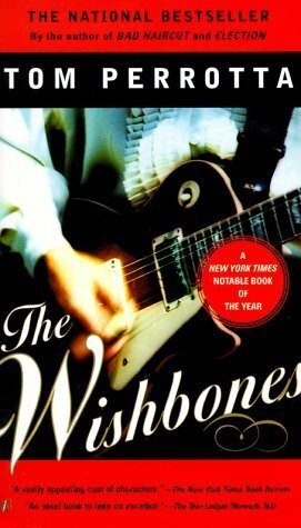 The Wishbones by Tom Perrotta