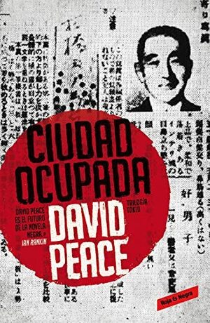 Ciudad Ocupada by David Peace