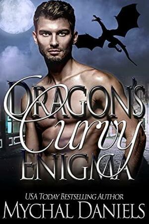 Dragon's Curvy Enigma: A BWBM Curvy, Dragon-Shifter Romance by Mychal Daniels