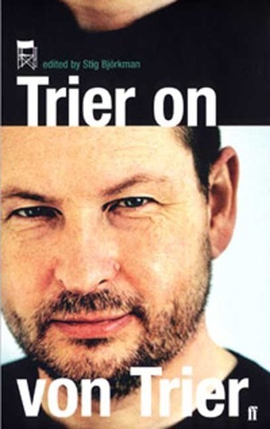 Trier on Von Trier by Stig Björkman, Neil Smith