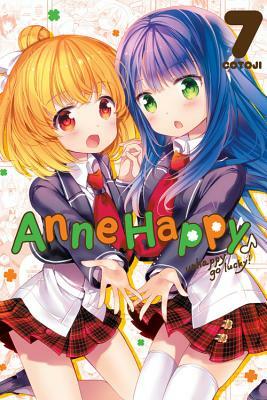 Anne Happy, Vol. 7: Unhappy Go Lucky! by Cotoji