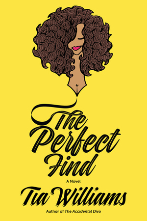 The Perfect Find by Tia Williams