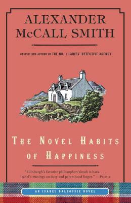 The Novel Habits of Happiness by Alexander McCall Smith