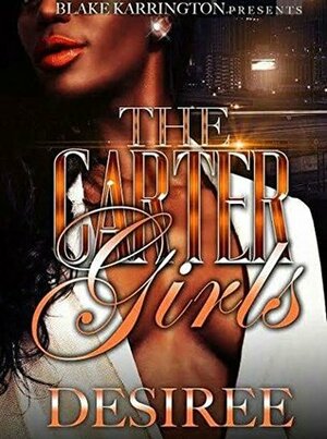 The Carter Girls by Desiree M. Granger