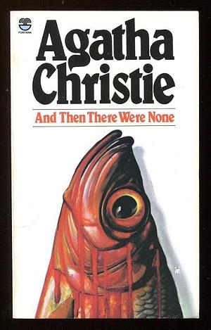 And Then There Were None  by Agatha Christie