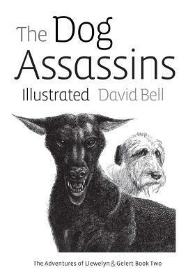 The Dog Assassins by David Bell
