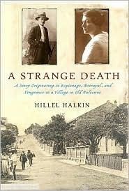 A Strange Death A Story Discovered In Palestine by Hillel Halkin