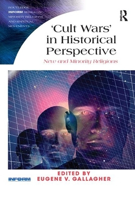 Cult Wars' in Historical Perspective: New and Minority Religions by 